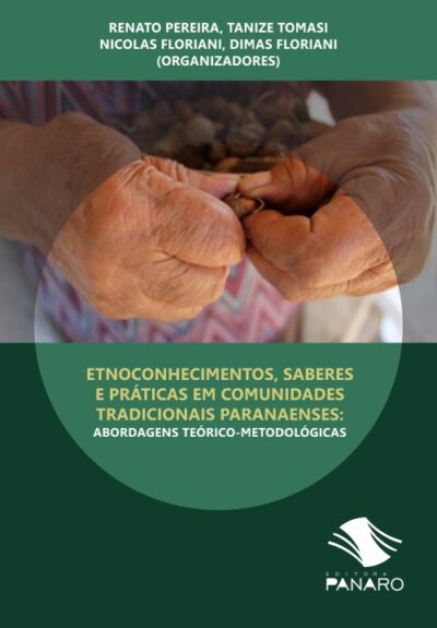 Etnoconhecimentos, saberes e práticas