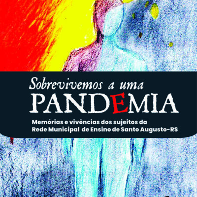Sobrevivemos a uma pandemia