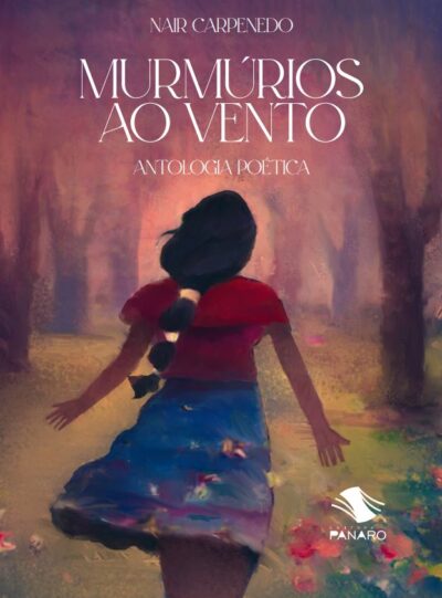 Murmúrios ao vento: antologia poética